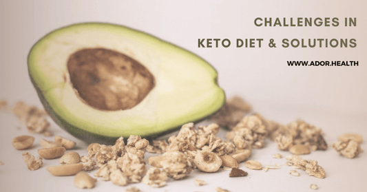 Challenges in Keto Diet and Solutions