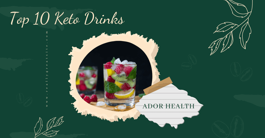 Top 10 Keto Drink