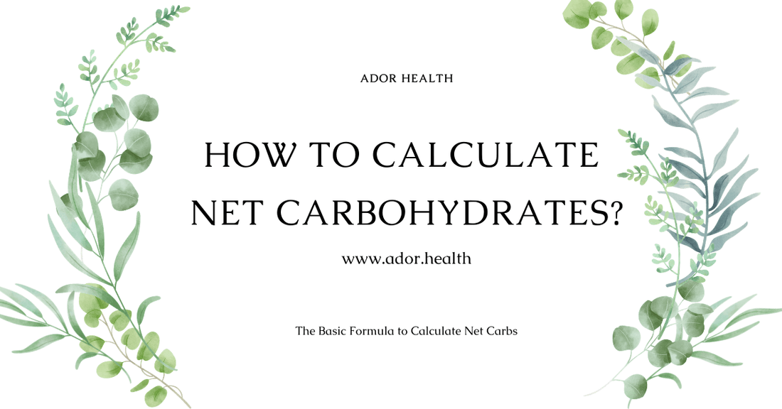 How to Calculate Net Carbohydrates