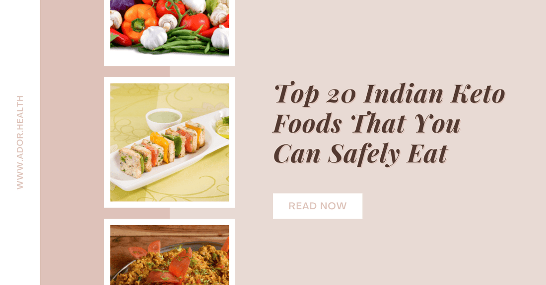 Top 20 Indian Keto Foods That You Can Safely Eat